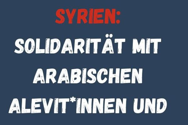 Aktuelle Lage in Syrien. Solidarität mit arabischen Alevit*innen und weiteren Minderheiten